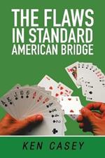 The Flaws in Standard American Bridge: Revised