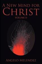 A New Mind for Christ: Volume 2