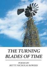 The Turning Blades of Time