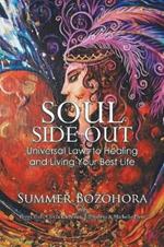 Soul-Side Out: Universal Laws to Healing and Living Your Best Life