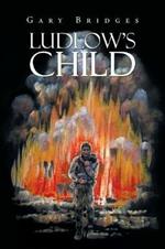 Ludlow's Child