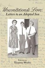 Unconditional Love: Letters to an Adopted Son