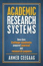 Academic Research Systems: How Does College Students Prepared Journal and Research Papers