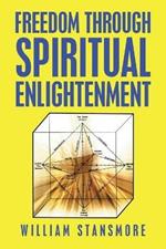 Freedom Through Spiritual Enlightenment