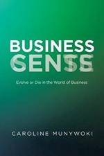 Business Cents/Sense: Evolve or Die in the World of Business