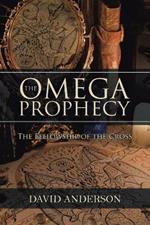 The Omega Prophecy: The Fellowship of the Cross