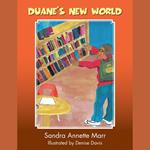 Duane’s New World