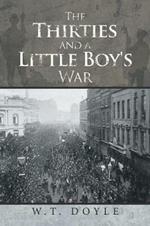 The Thirties and a Little Boy's War