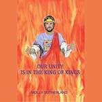 Our Unity Is in the King of Kings