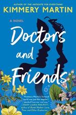 Doctors And Friends