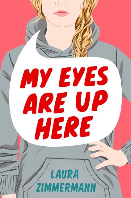 My Eyes Are Up Here - Laura Zimmermann - ebook