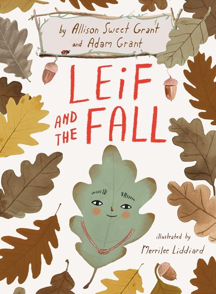 Leif and the Fall - Adam Grant,Allison Sweet Grant,Merrilee Liddiard - ebook