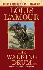 The Walking Drum (Louis L'Amour's Lost Treasures)