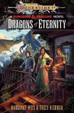 Dragons of Eternity: Dragonlance Destinies: Volume 3