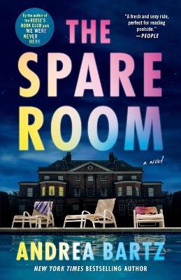 The Spare Room: A Novel - Andrea Bartz - cover