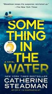 Libro in inglese Something in the Water: A Novel Catherine Steadman