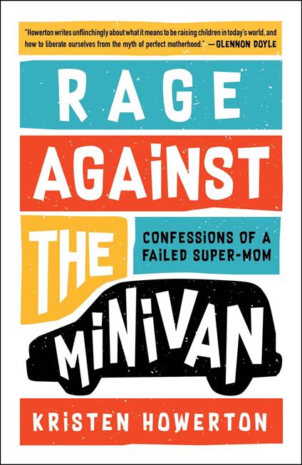 Rage Against the Minivan