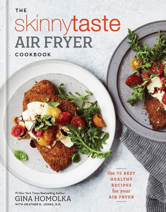 The Skinnytaste Air Fryer Cookbook