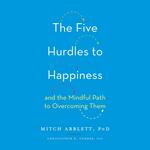 The Five Hurdles to Happiness