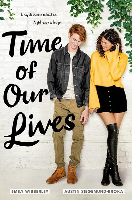 Time of Our Lives - Austin Siegemund-Broka,Emily Wibberley - ebook