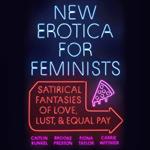 New Erotica for Feminists