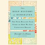 The Deep History of Ourselves