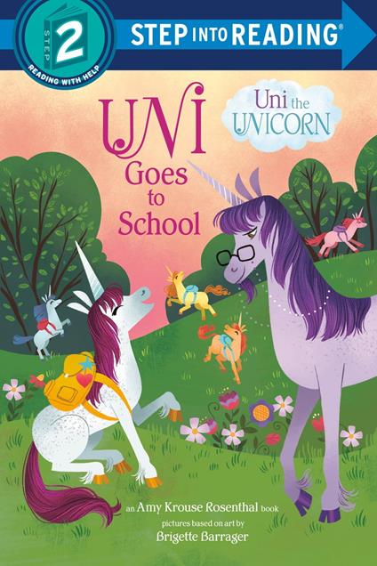 Uni Goes to School (Uni the Unicorn) - Amy Krouse Rosenthal,Brigette Barrager - ebook