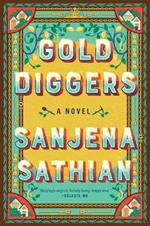 Gold Diggers: A Novel