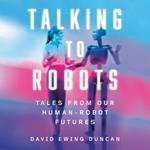 Talking to Robots