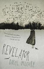 Revelator: A novel