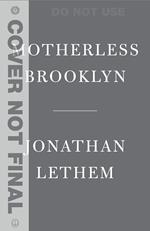 Motherless Brooklyn (Movie Tie-In Edition)