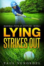 Lying Strikes Out