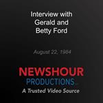 Interview with Gerald and Betty Ford