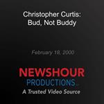 Christopher Curtis: Bud, Not Buddy