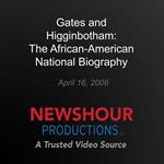 Gates and Higginbotham: The African-American National Biography