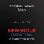 Inventive Classical Music