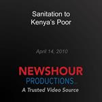 Sanitation to Kenya's Poor