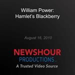 William Power: Hamlet's Blackberry