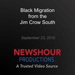 Black Migration from the Jim Crow South