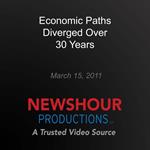 Economic Paths Diverged Over 30 Years