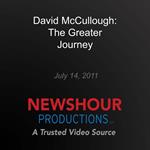 David McCullough: The Greater Journey