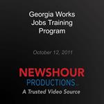 Georgia Works Jobs Training Program