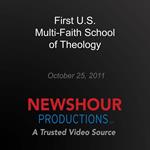 First U.S. Multi-Faith School of Theology