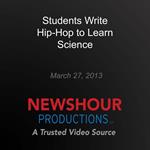 Students Write Hip-Hop to Learn Science