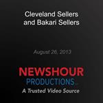 Cleveland Sellers and Bakari Sellers