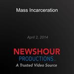 Mass Incarceration