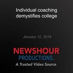 Individual coaching demystifies college