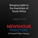 Bringing ballet to the townships of South Africa