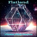 Flatland: A Romance of Many Dimensions