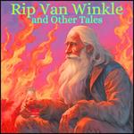 Rip Van Winkle and Other Stories